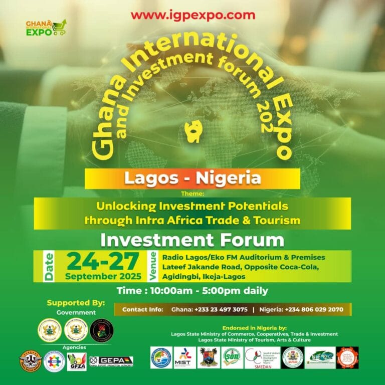 Ghana International Expo And Investment Forum Set To Strengthen Tourism, Trade And Investment In Nigeria