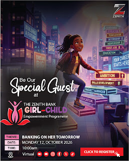 ZENITH BANK TO LAUNCH MAIDEN GIRL-CHILD EMPOWERMENT PROGRAMME.